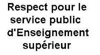 Respect pour le service public d’Enseignement supérieur !
