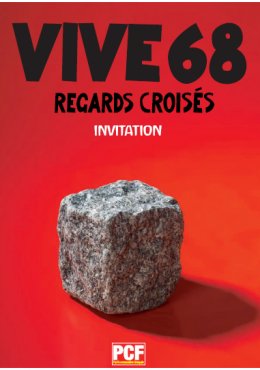 Le PCF fête 68 : la volonté de transformer le monde