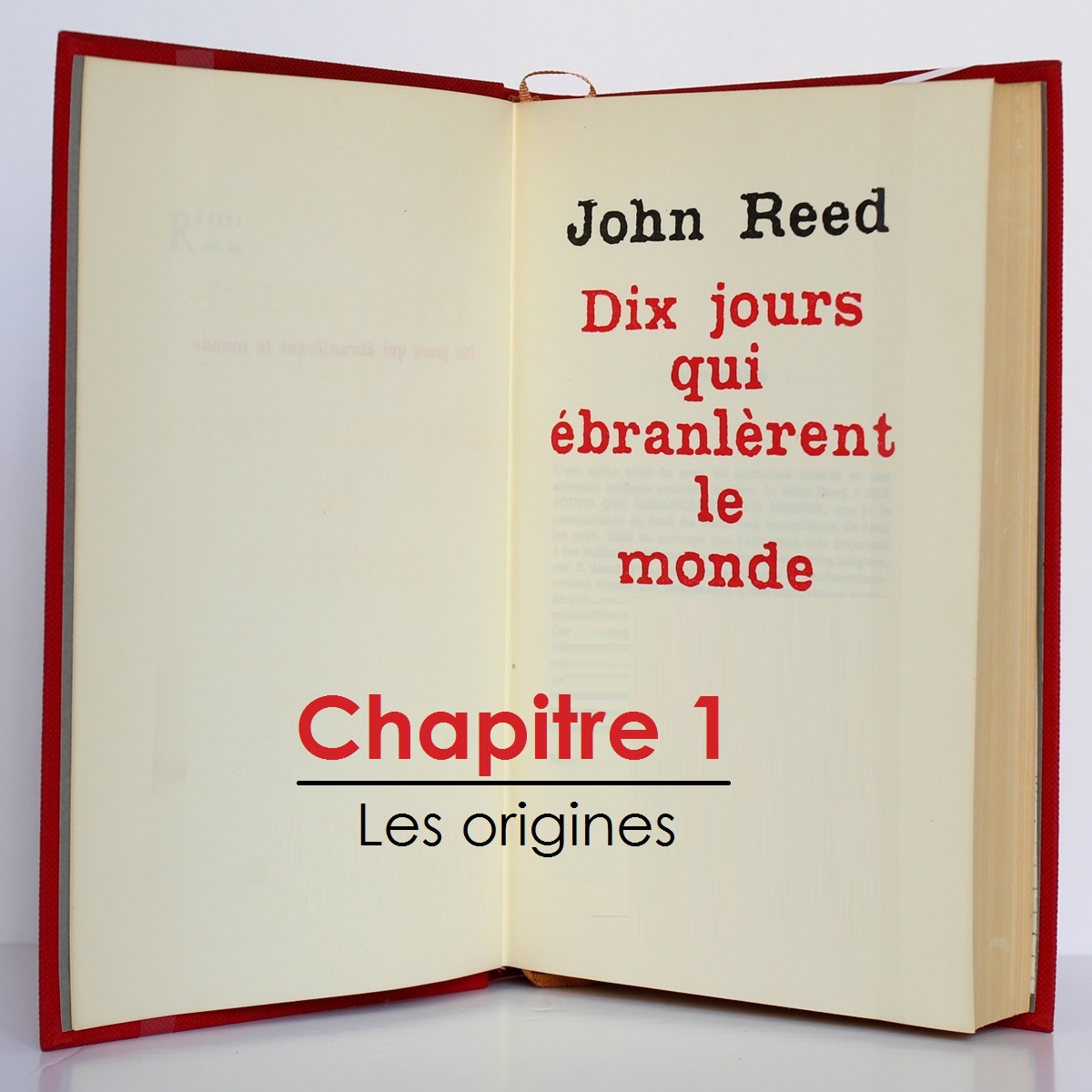 "10 jours qui ébranlèrent le monde" (John Reed) / Chapitre 1, les origines