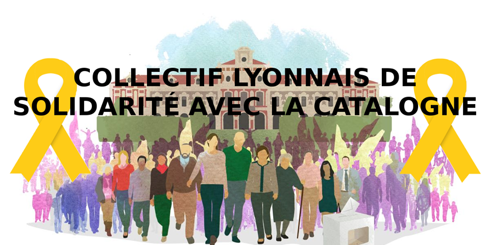 Appel du collectif lyonnais de solidarité avec la Catalogne