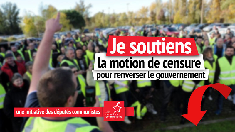 Soutien à la motion de censure pour renverser le Gouvernement Soutien à la motion de censure pour renverser le Gouvernement