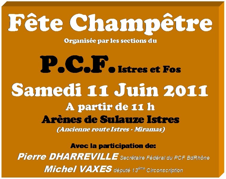 Pour passer un bon moment : la Fête des sections d'Istres et Fos samedi 11 juin Pour passer un bon moment : la Fête des sections d'Istres et Fos samedi 11 juin