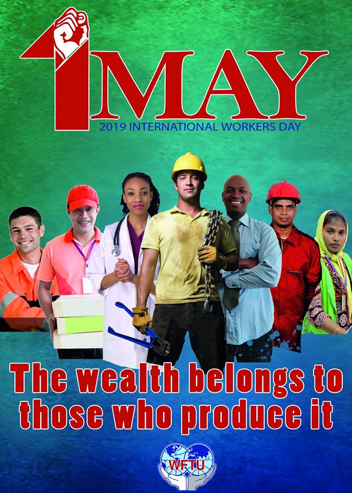 1er mai 2019: Les richesses appartiennent à celles et ceux qui les produisent! (FSM/WFTU)