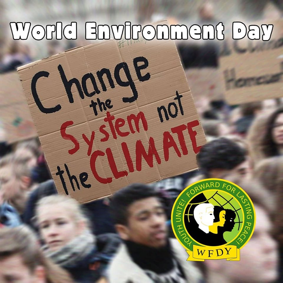 #WorldEnvironmentDay : Changeons le système pas le climat (FMJD-WFDY)