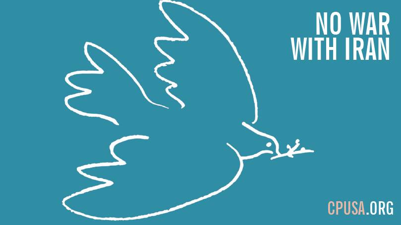 Le Parti communiste dit "NON" à la guerre de Trump avec l'Iran (CPUSA) Le Parti communiste dit "NON" à la guerre de Trump avec l'Iran (CPUSA)