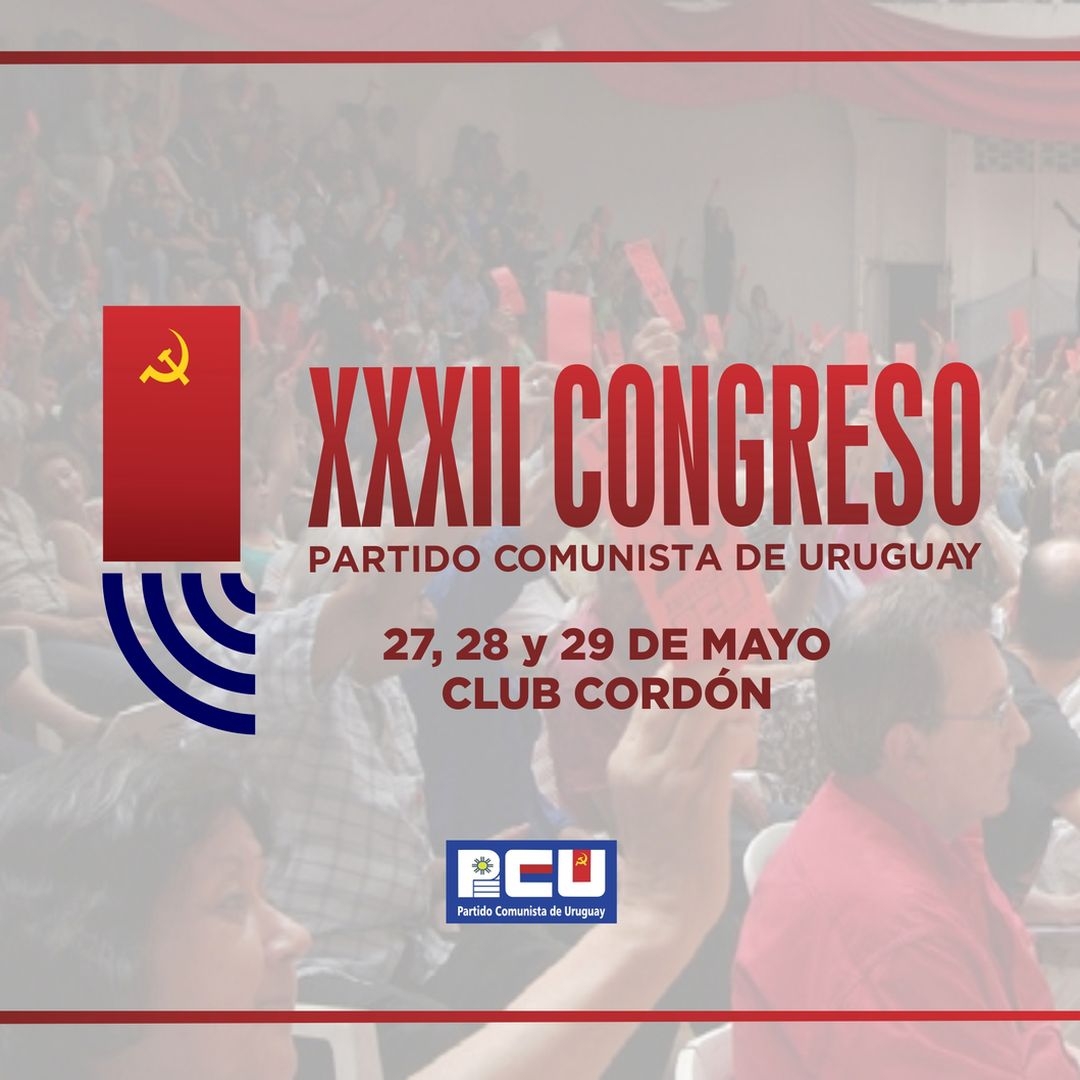 Le Parti Communiste d'Uruguay (PCU) a tenu son XXXIIᵉ congrès national