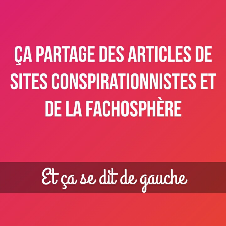 Aux communistes qui partagent les articles de la "complosphère/Fachosphère" Aux communistes qui partagent les articles de la "complosphère/Fachosphère"