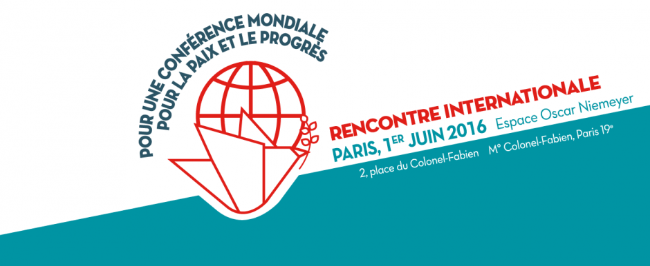 Rencontre internationale pour une conférence mondiale pour la paix et le progrès Rencontre internationale pour une conférence mondiale pour la paix et le progrès