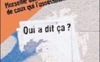 La Ville-sans-nom: Marseille dans la bouche de ceux qui l'assassinent 